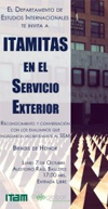 Conferencia “ITAMitas en el Servicio Exterior Mexicano