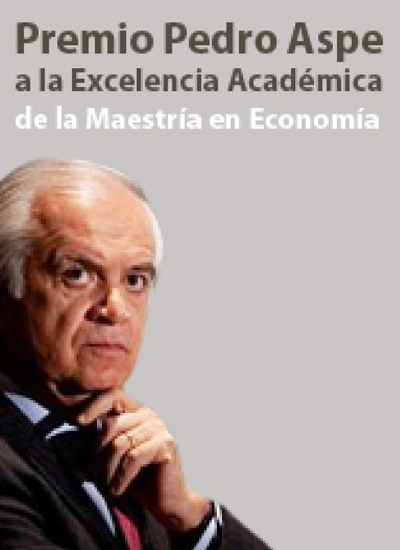 Ganadores del Premio Pedro Aspe a la Excelencia Académica 

