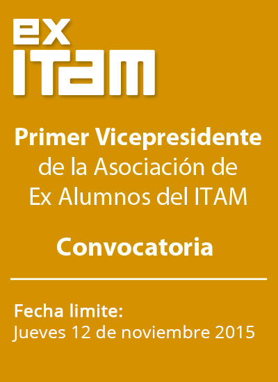 Convocatoria para Vicepresidente de la Asociación de Ex Alumnos del ITAM
