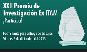 XXII Premio de Investigación Ex ITAM