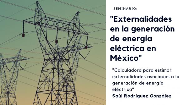 Externalidades en la generación de energía eléctrica en México.