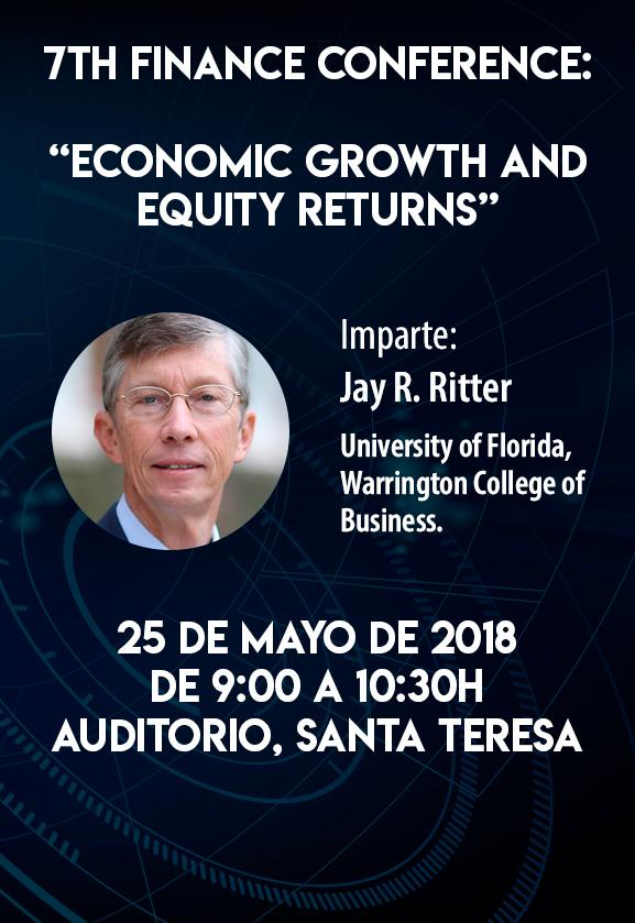 7th Finance Conference: “Economic Growth and Equity Returns”, Jay R. Ritter