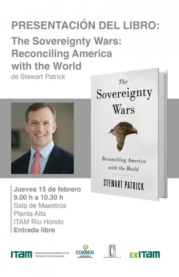 Presentación del libro “The Sovereignty Wars: Reconciling America with the World” de Stewart Patrick