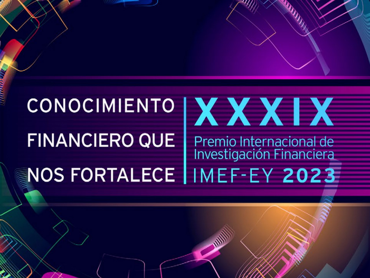 XXXIX Premio Internacional de Investigación Financiera IMEF-EY 2023