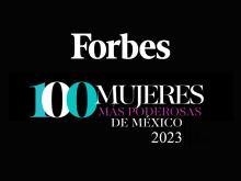 Exalumnas del ITAM en la lista de "Mujeres + Poderosas de México", Forbes 2023