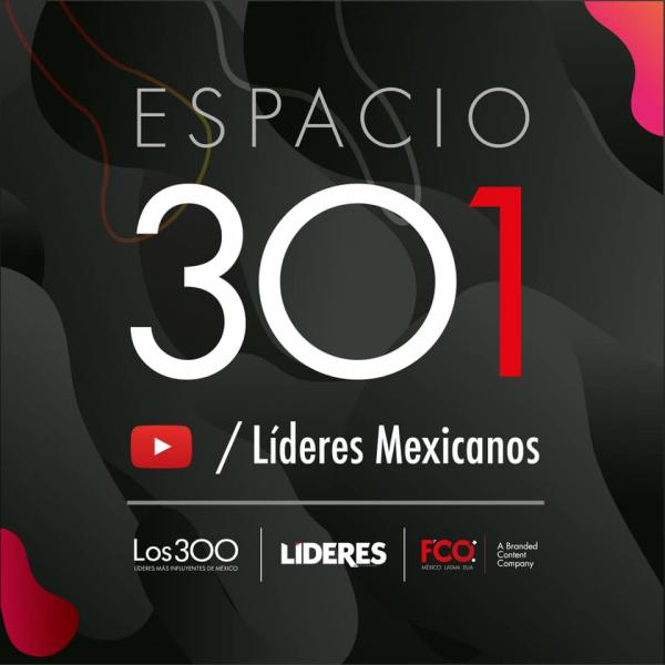 Póster Espacio 301: Los 300 líderes más influyentes de México