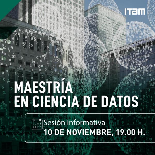 Sesión informativa Maestría en Ciencia de Datos