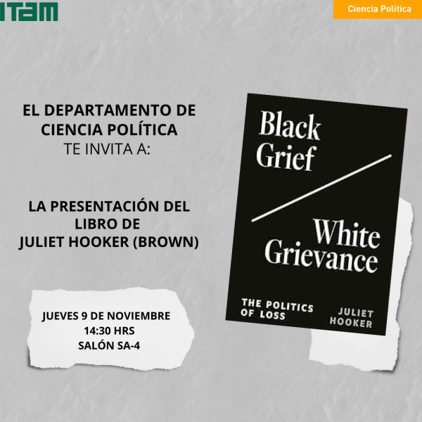Presentación de libro "Black Grief / White Grievance" Juliet Hooker
