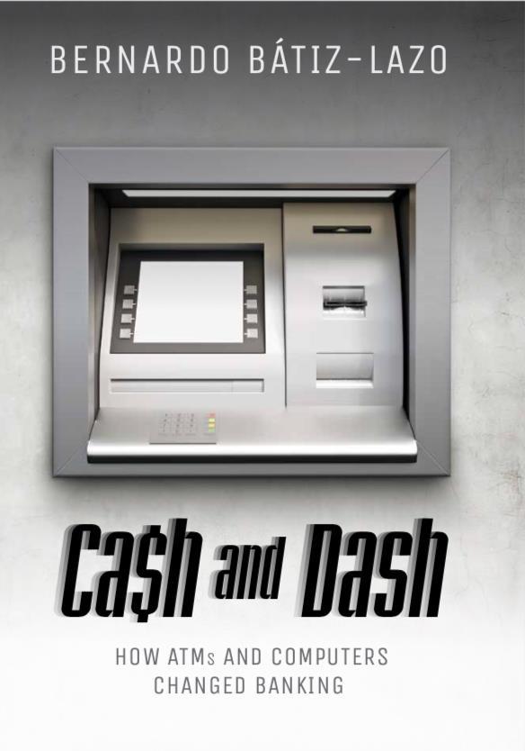 Presentación del libro "Cash & Dash: How ATMs and Computers Changed Banking"